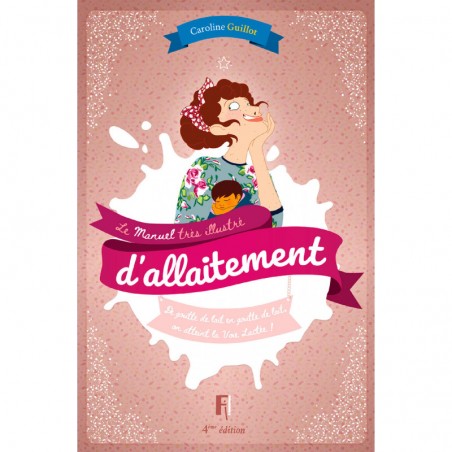 Manuel très illustré d'allaitement